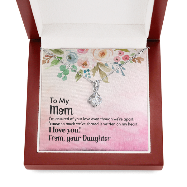 To My Mom - I'm assured of your love  (Limited Time Offer) - Alluring Beauty Necklace