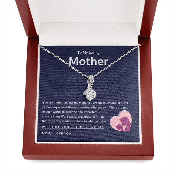 To My Loving Mother - You are more than just my mom (Limited Time Offer) - Alluring Beauty Necklace