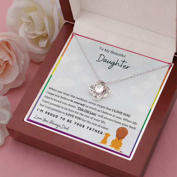 To My Beautiful Daughter, I am Proud to be your Father (LGBTQ Love Knot)