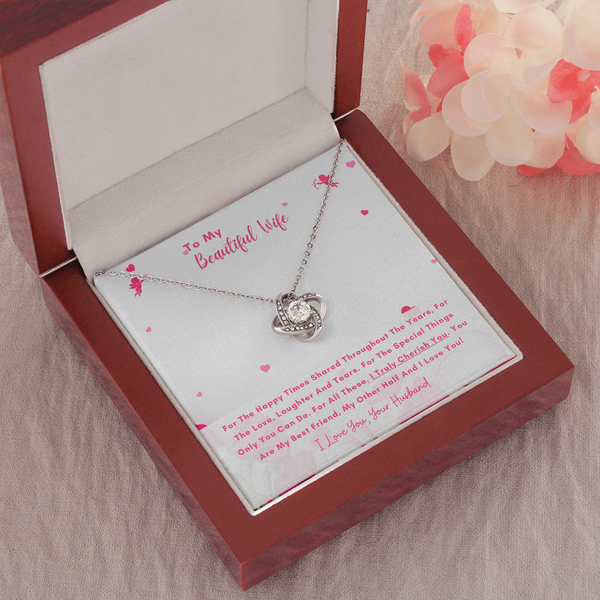 To My Beautiful Wife - You Are My Other Half And I Love You! (Almost Gone) - Love Knot