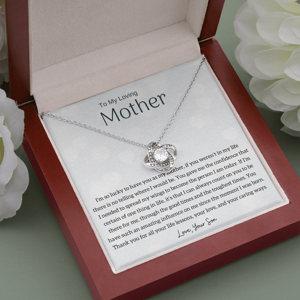 To My Loving Mother - I'm so lucky to have you as my mother! (Almost Gone) - Love Knot